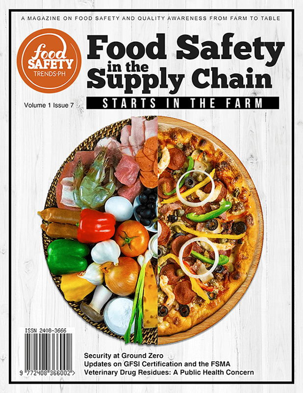 Food Safety Trends Magazine Philippines Issue 7 - Food Safety in the Supply Chain starts in the farm